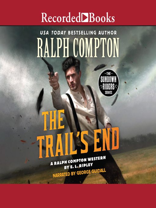 Title details for Ralph Compton the Trail's End by Ralph Compton - Available